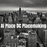 Ai Place DC Placemaking