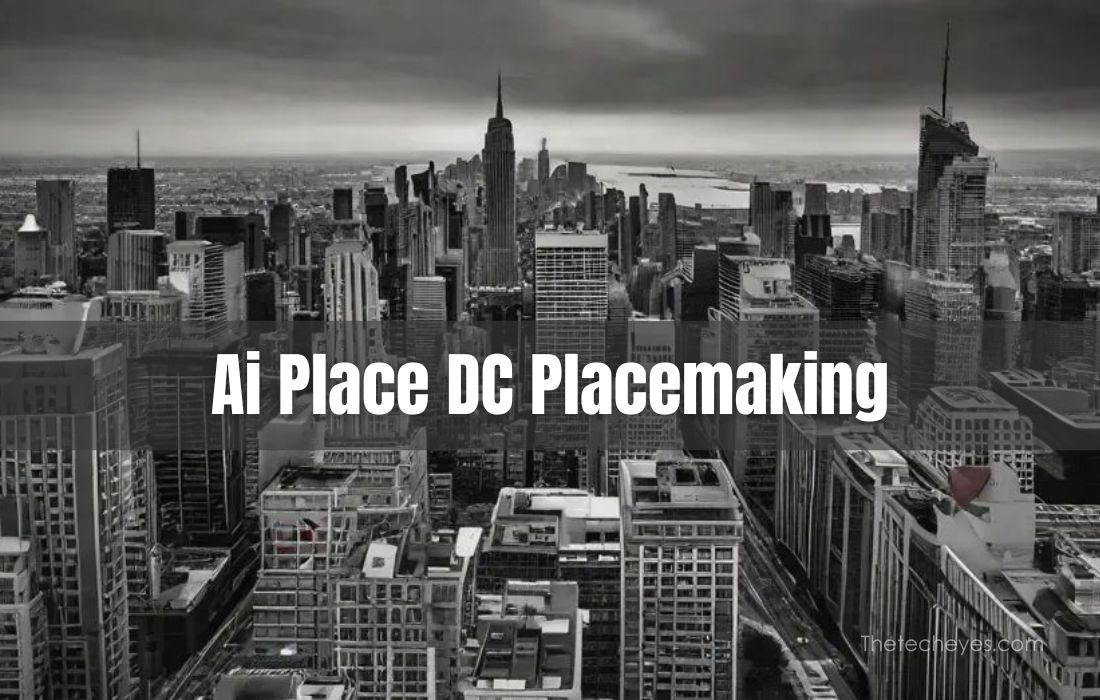 Ai Place DC Placemaking