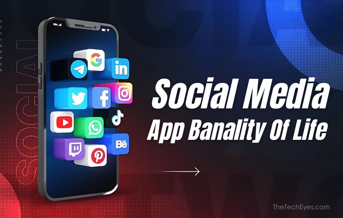 Social Media App Banality of Life